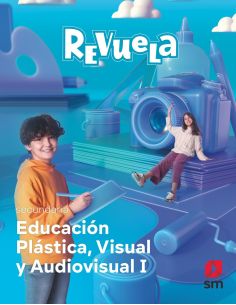 Plástica Visual Y Audiovisual I. Revuela