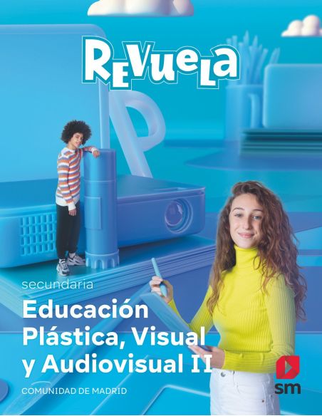 Educación Plástica, Visual Y Audiovisual Ii. Secundaria. Revuela. Comunidad De Madrid