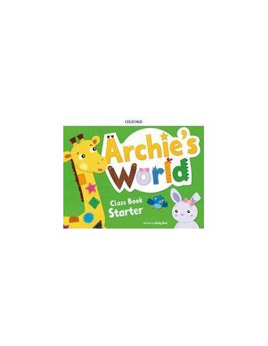 Archie'S World Starter. Class Book Pack
