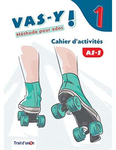 Vas-Y ! 1 Cahier D'Activité